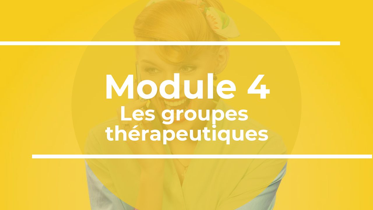 ChronOrtho Bêta M4 - Les groupes thérapeutiques
