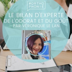 Le bilan d'experte de l'odorat et du goût - par Véronique LE LAN